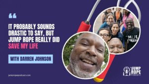 Darren Johnson @_onebadleg_ on the Jump Rope Podcast