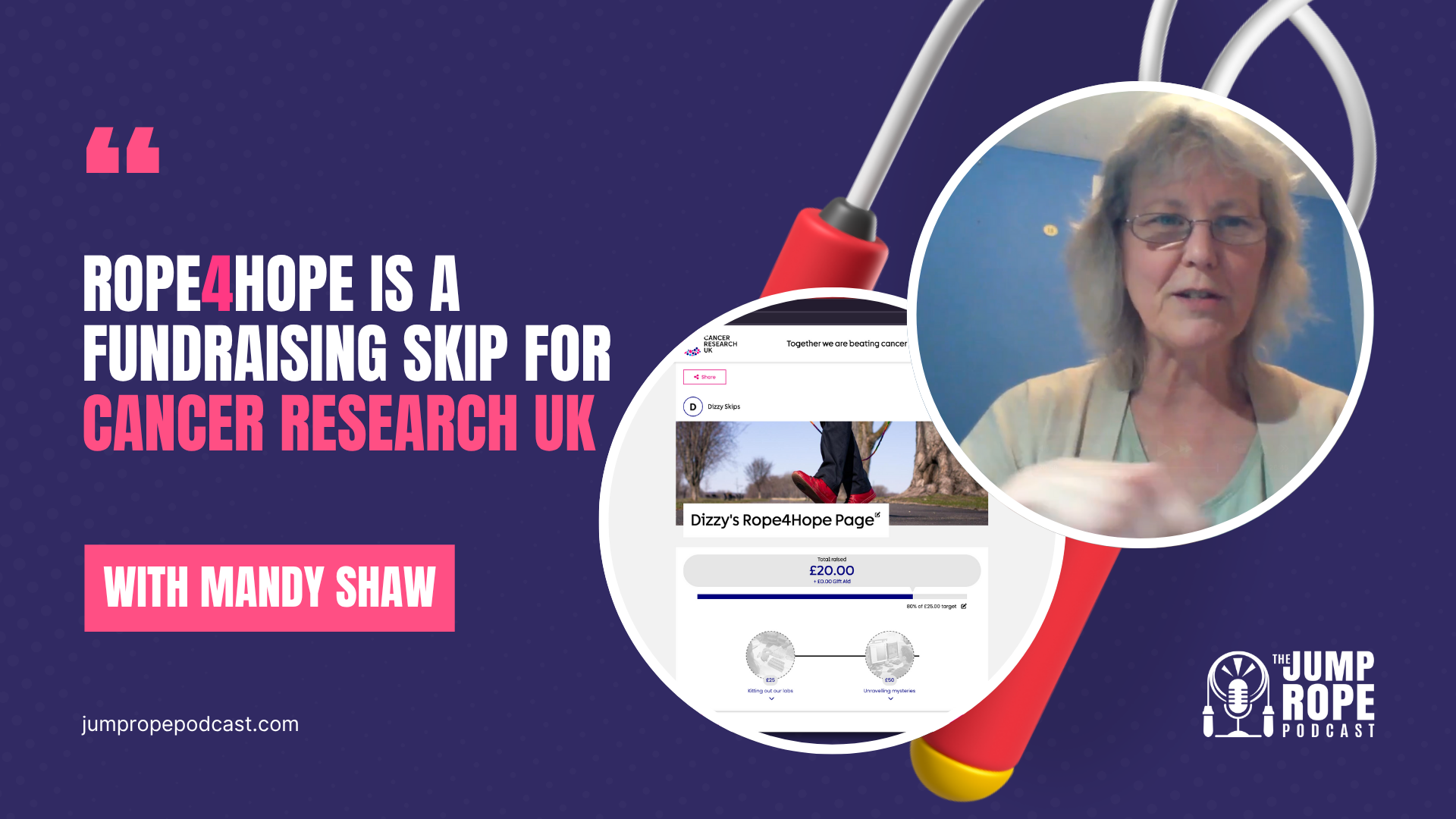 Mandy Shaw on the Jump Rope Podcast discussing the Rope4Hope challenge from Cancer Research UK