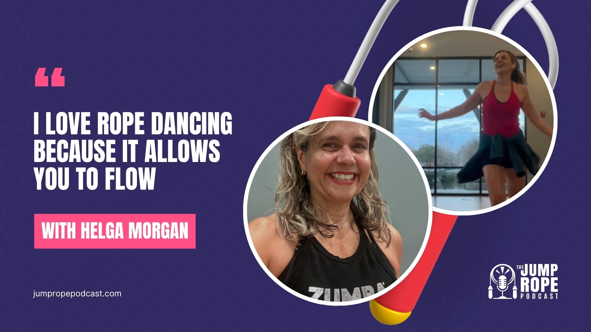 Helga Morgan on The Jump Rope Podcast